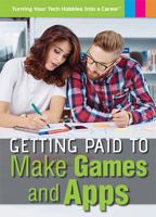 Getting Paid to Make Games and Apps 150817296X Book Cover