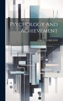 Psychology And Achievement 1021872725 Book Cover