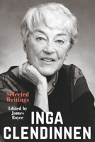 Inga Clendinnen: Selected Writings 176064191X Book Cover