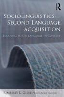 Sociolinguistics and Second Language Acquisition: Learning to Use Language in Context 0415529484 Book Cover