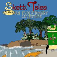 Sketti Tales: An Evolutionary Adventure 1542572398 Book Cover