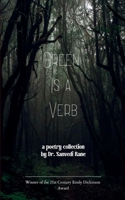 Green Is a Verb Verses on Repair, Renewal, and Responsibility 9375105776 Book Cover