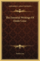 The Essential Writings of Emile Coue 1162809604 Book Cover