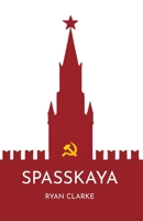 Spasskaya B0F4MZ7HBZ Book Cover