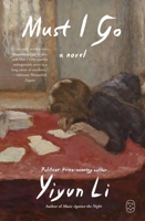 Must I Go: A Novel 125046773X Book Cover