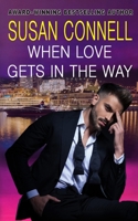 When Love Gets In The Way B08YQCS8SR Book Cover