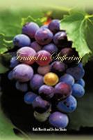 Fruitful in Suffering 1467060488 Book Cover