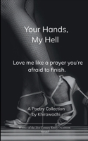 Your Hands, My Hell 9370923586 Book Cover