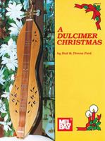 Mel Bay A Dulcimer Christmas 0871667215 Book Cover