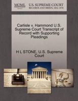 Carlisle v. Hammond U.S. Supreme Court Transcript of Record with Supporting Pleadings 1270298364 Book Cover