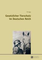 Gesetzlicher Tierschutz Im Deutschen Reich 3631649967 Book Cover