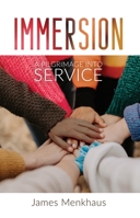 Immersion: A Pilgrimage into Service 1565487109 Book Cover