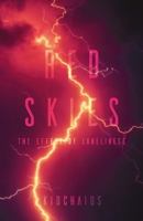 Red Skies: The Effect of Loneliness B0DQXCM46M Book Cover