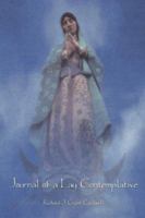 Journal of a Lay Contemplative 1425992277 Book Cover