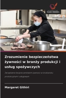 Zrozumienie bezpieczenstwa zywnosci w branzy produkcji i uslug spozywczych (Polish Edition) 6209577628 Book Cover