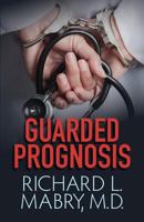 Guarded Prognosis 198776367X Book Cover