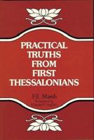 Practical Truths from First Thessalonians 0825432340 Book Cover