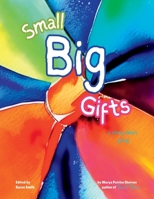 Small Big Gifts: a story about giving 1961605120 Book Cover