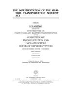 The implementation of the Maritime Transportation Security Act 1708444009 Book Cover