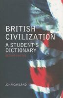 British Civilization: A Student's Dictionary 0415307775 Book Cover