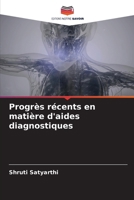 Progrès récents en matière d'aides diagnostiques (French Edition) 6207681517 Book Cover