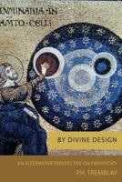 By Divine Design 1539571548 Book Cover