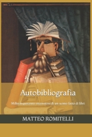 Autobibliografia: Millequattrocento recensioni di un uomo fatto di libri null Book Cover