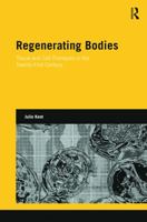 Regenerating Bodies: Tissue and Cell Therapies in the Twenty-First Century 0415688817 Book Cover