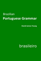 Brazilian Portuguese Grammar 1500498394 Book Cover