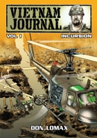 Vietnam Journal - Series 2: Volume 1 - Incursion 154506282X Book Cover