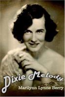 Dixie Melody 142590615X Book Cover