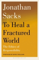 To Heal a Fractured World: The Ethics of Responsibility 1399420909 Book Cover
