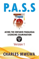 P.A.S.S.: Acing the Ontario Paralegal-Licensing Exam 1978061641 Book Cover