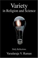 Variety in Religion and Science: Daily Reflections 0595358403 Book Cover