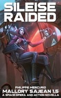 SILEISE RAIDED: Space Opera & Action - MALLORY SAJEAN 1.5 B07YMHZLD6 Book Cover