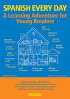 Spanish Every Day: A Learning Adventure for Young Readers 0764116940 Book Cover
