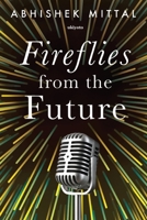 Fireflies from the Future 9360167282 Book Cover