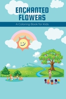 Enchanted Flowers B0BYR7SNYG Book Cover