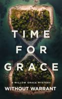 Time for Grace (A Willow Grace FBI Thriller) 1685332765 Book Cover