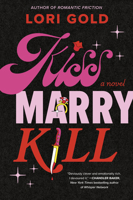 Kiss, Marry, Kill 0778305783 Book Cover