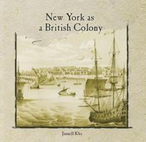 New York as a British Colony 0823984052 Book Cover