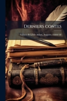 Derniers Contes: Histoires Insolites, l'Amour Supr�me, Ak�dyss�ril 0274587238 Book Cover