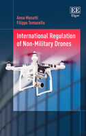 International Regulation of Non-Military Drones 1785367560 Book Cover