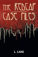 The Redcap Case Files 153205288X Book Cover