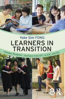 Learners in Transition: Chinese Students' Journeys from Efl to ESL and Eil 1138305286 Book Cover