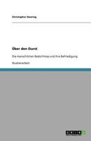 Über den Durst: Die menschlichen Bedürfnisse und ihre Befriedigung 3640793668 Book Cover