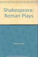 Shakespeare: The Roman Plays 0804701822 Book Cover
