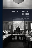 Leaders of Young People... 1272575691 Book Cover