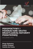 Perspektywy I Federacyjne Skutki Brazylijskiej Reformy Podatkowej (Polish Edition) 6209852599 Book Cover