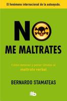No Me Maltrates 8490705941 Book Cover